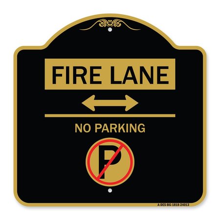 SIGNMISSION Fire Lane-No Parking With No Parking Symbol and Bidirectional Arrow, Black & Gold, BG-1818-24013 A-DES-BG-1818-24013